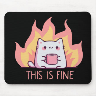 Mousepad Gato Um Fogo Isso Está Bem