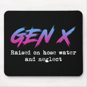 Mousepad Gen X: Levantada Com Água E Negligência