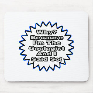Mousepad Geólogo... Porque Eu Disse.