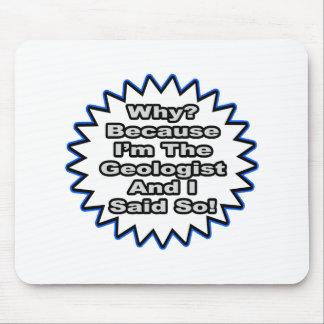 Mousepad Geólogo... Porque Eu Disse.