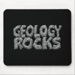 Mousepad Geology Rocks - Earth Science Pun<br><div class="desc">Geologia Rocks. Um trocadilho que é literalmente colocado em pedra. Nossa design divertida é ideal para estudantes universitários,  geólogos e qualquer um que seja fã da ciência da terra.</div>
