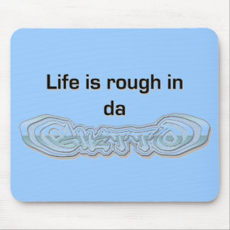 Mousepad ghetto4