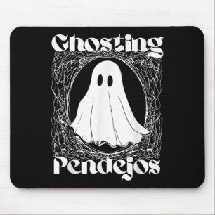 Mousepad Ghost Pendejos Engraçado Fantasma Mexicano Hallowe