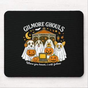 Mousepad Gilmore Ghouls Onde Você Assombra Eu Vou Seguir Ol