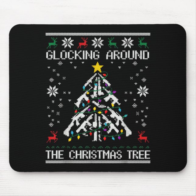 Mousepad Glocking Around The Christmas Tree Ugly Christmas  (Frente)