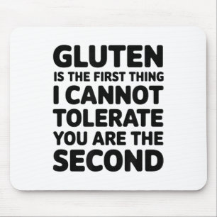 Mousepad Gluten É A Primeira Coisa Que Não Posso Tolerá-Lo