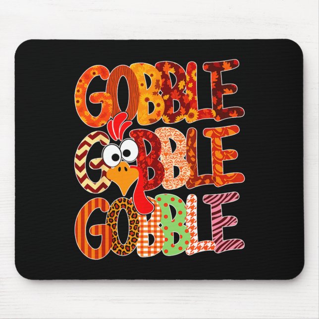 Mousepad Gobble Gobble Funny Turkey Thanksgiving Women Girl (Frente)