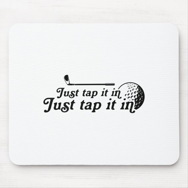Mousepad Golf Just Tap It In Funny Golf Player Golfing Srt  (Frente)