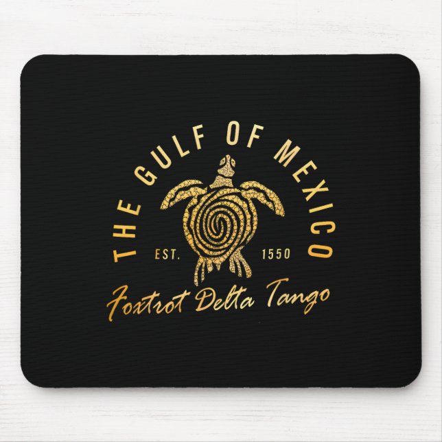 Mousepad Golfo De Engraçado México Foxtrots Deltas Tangos T (Frente)
