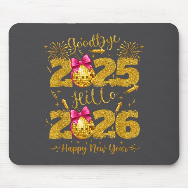 Mousepad Goodbye 2025 Hello 2026 Happy New Year's Eve  (Frente)