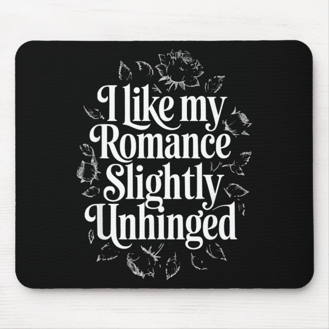Mousepad Gosto de romance ligeiramente desajustado amante d (Frente)
