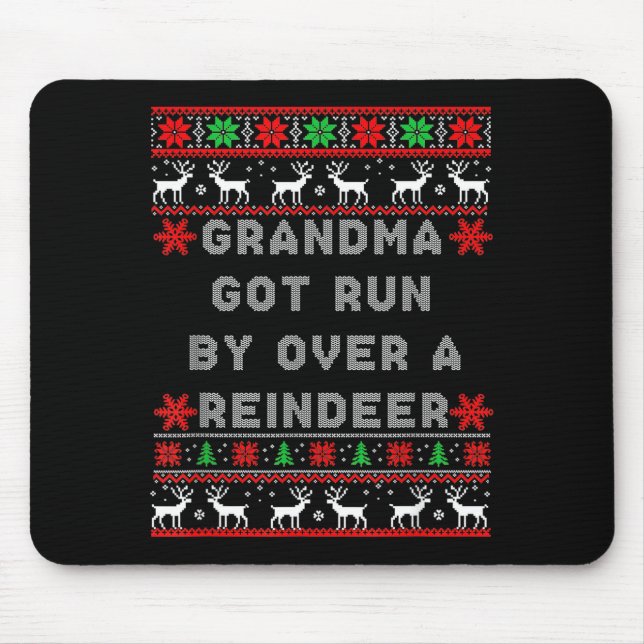 Mousepad Grandma Got Run Over By A Reindeer Ugly Costume Fu (Frente)