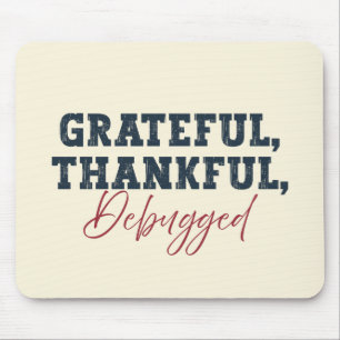 Mousepad Grateful Debugged - Tecnologia da informação