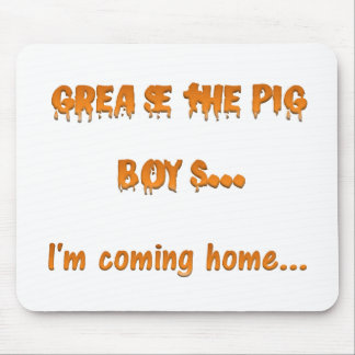 Mousepad Grease os porcos que vou para casa