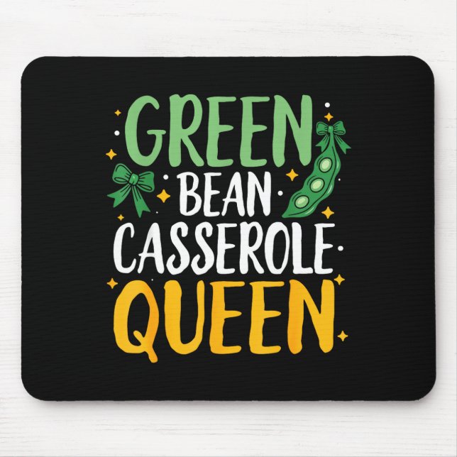 Mousepad Green Bean Cerole Queen Kitchen Funny Thanksgiving (Frente)