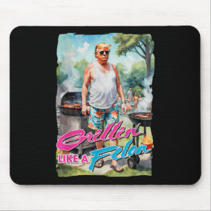 Mousepad Grillin Como Um Felon Funny Trump 2024 Chillin Com