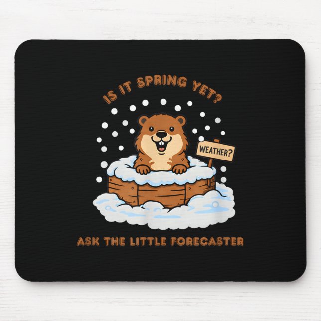 Mousepad Groundhog Day Cartoon Weather Quote Funny Design  (Frente)