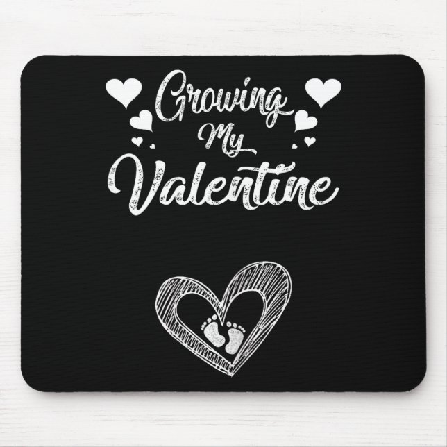 Mousepad Growing My Valentine Pregnancy New Mom Valentines  (Frente)