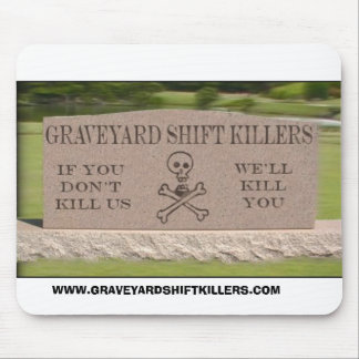 Mousepad gsktombstone, WWW.GRAVEYARDSHIFTKILLERS.COM