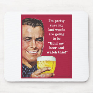 Mousepad guardare minha cerveja e olhe isto!