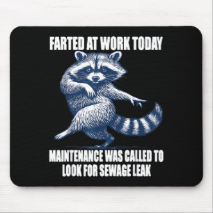 Mousepad Guaxinim soltou pum no trabalho hoje Manutenção fo
