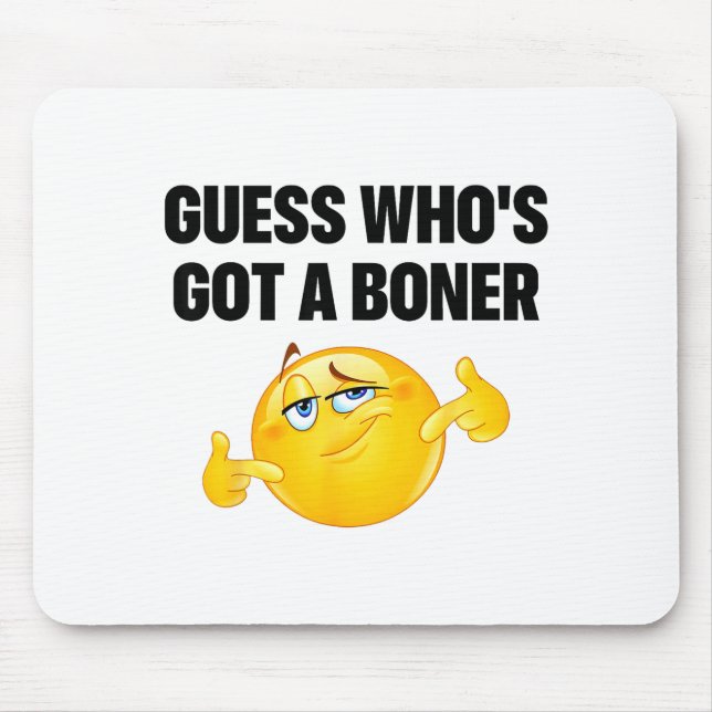 Mousepad Guess Who's Got A Cheeky Joke Sarcastic Adult  (Frente)