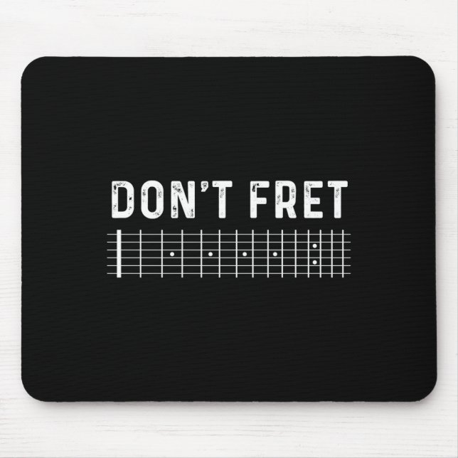 Mousepad Guitar Shirt Don't Fret Long Sleeve  (Frente)
