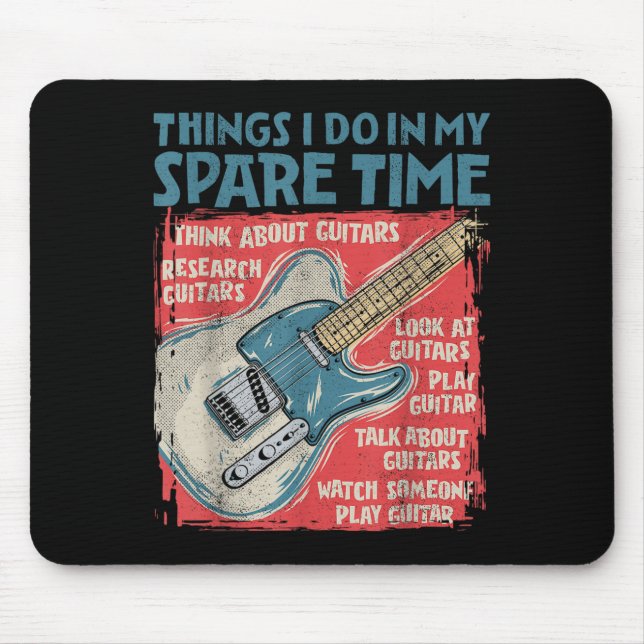 Mousepad Guitar Things I Do In My Spare Time Funny Electric (Frente)