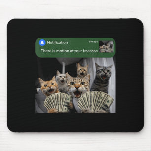 Mousepad Há movimento na porta da frente gato engraçado mem