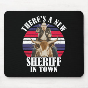 Mousepad Há um Novo Xerife na Cidade Design Divertido do Tr