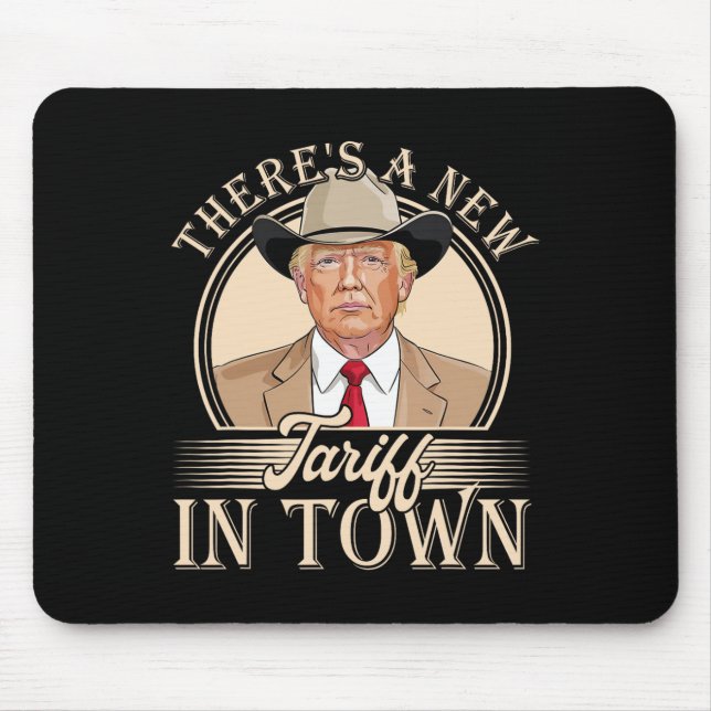 Mousepad Há Uma Nova Tarifa Na Cidade Engraçada Política (Frente)
