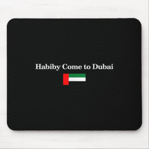 Mousepad Habiby Venha Para Dubai, Meu Querido Venha Para Du