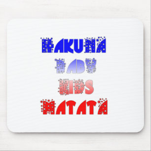 Mousepad Hakuna Matata Baby & Kids: Design de cor francesa