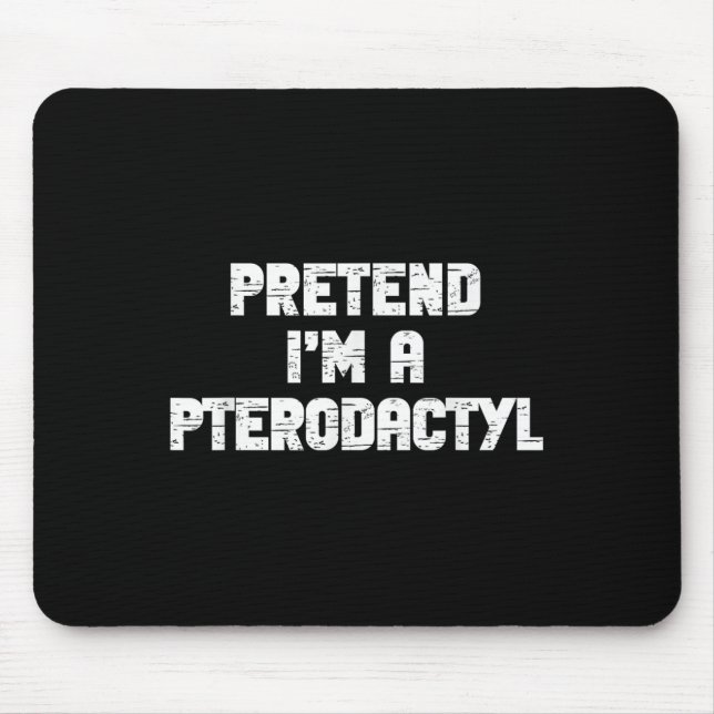 Mousepad Halloween Pretend I'm Pterodactyl Costume Lazy Din (Frente)