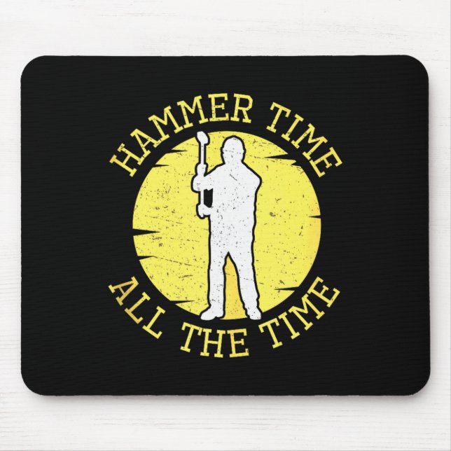 Mousepad Hammer Time All The Time Funny Construction Manage (Frente)