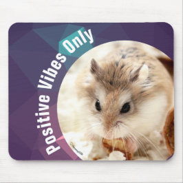 Mousepad HammyVille - apenas vibrações positivas de Hamster