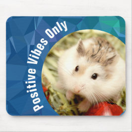 Mousepad HammyVille - apenas vibrações positivas de Hamster