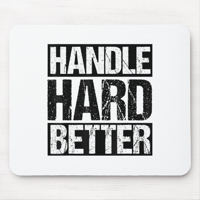 Mousepad Handle Hard Better Motivational Sitivity Message  (Frente)
