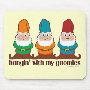 Mousepad Hangin com meu Gnomies