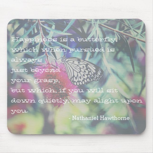 Mousepad Happiness is a Butterfly - Inspiring Quote (Frente)