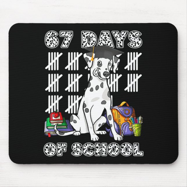 Mousepad Happy 67 Days School Cute Dog 67 Days Smarter Stud (Frente)