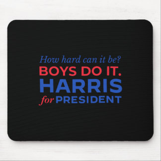 Mousepad Harris Como É Que Os Rapazes Podem Ser Duros?