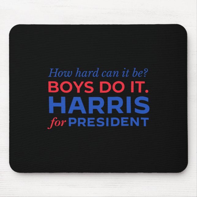Mousepad Harris Como É Que Os Rapazes Podem Ser Duros? (Frente)