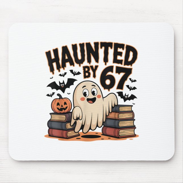Mousepad Haunted 67 Meme Six Seven 6-7 Funny Internet Joke  (Frente)