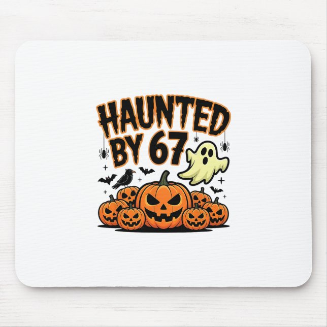 Mousepad Haunted 67 Meme Six Seven 6-7 Funny Internet Joke  (Frente)