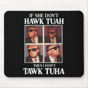 Mousepad Hawk Tush 2024 Hawk Tuah Trump Aeroporto
