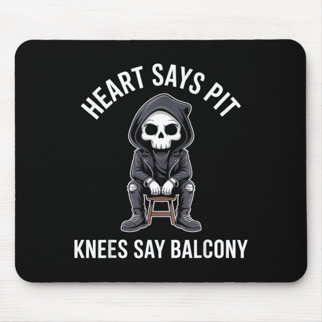 Mousepad Heart Says T Knees Say Balcony Funny Concert  (Frente)