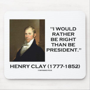 Mousepad Henry Clay Teria A Preferencialmente Certa Do Que 