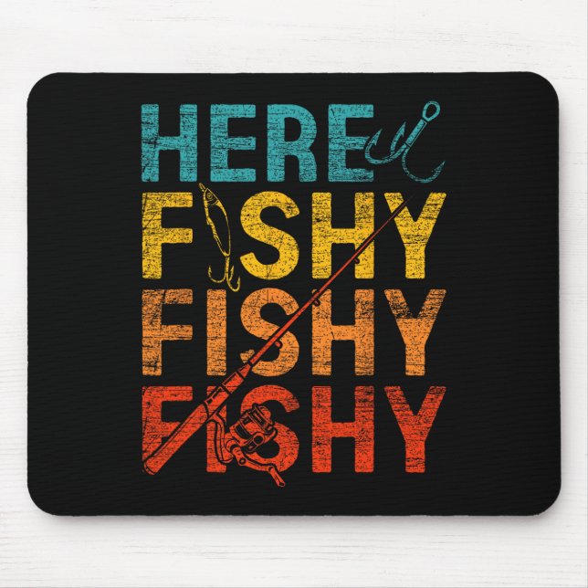 Mousepad Here Fishy Fishy Fishy  (Frente)