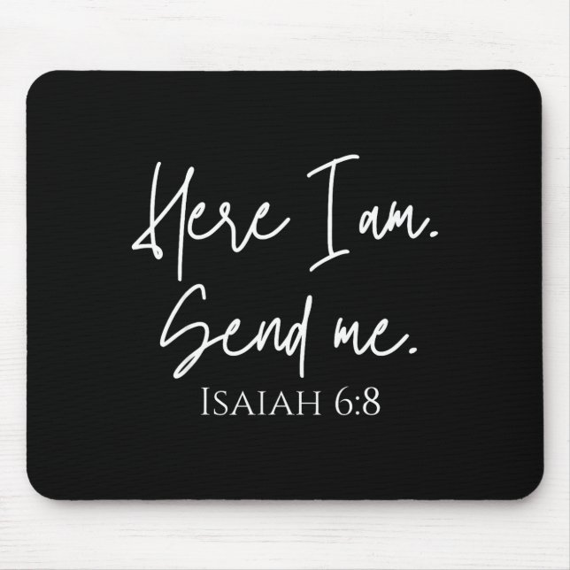 Mousepad Here I Am Send Me Isaiah 6_8 Bible Verse Christian (Frente)